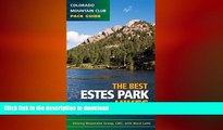 READ BOOK  Best Estes Park Hikes: Twenty of the Best Hikes Near Estes Park, Colorado (Colorado