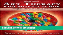 [PDF] Art Therapy With Students at Risk: Fostering Resilience and Growth Through Self-expression
