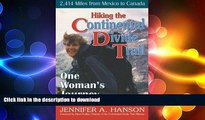 FAVORITE BOOK  Hiking the Continental Divide Trail: One Woman s Journey FULL ONLINE