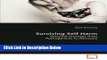 [PDF] Surviving Self Harm: Personal Journeys from Pathogenesis to Recovery Book Online