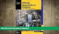READ  Hiking Waterfalls in Virginia: A Guide to the State s Best Waterfall Hikes FULL ONLINE