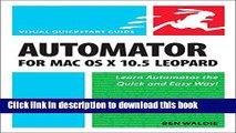 [Read PDF] Automator for Mac OS X 10.5 Leopard: Visual QuickStart Guide Ebook Online