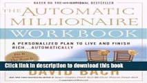 [PDF] The Automatic Millionaire Workbook: A Personalized Plan to Live and Finish Rich. . .