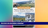 FAVORITE BOOK  Afoot and Afield: Denver, Boulder, Fort Collins, and Rocky Mountain National Park: