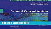 Books School Consultation: Conceptual and Empirical Bases of Practice (Issues in Clinical Child