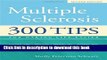 [PDF] Multiple Sclerosis: 300 Tips for Making Life Easier Full Online
