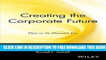 [PDF] Creating the Corporate Future: Plan or be Planned For Popular Colection