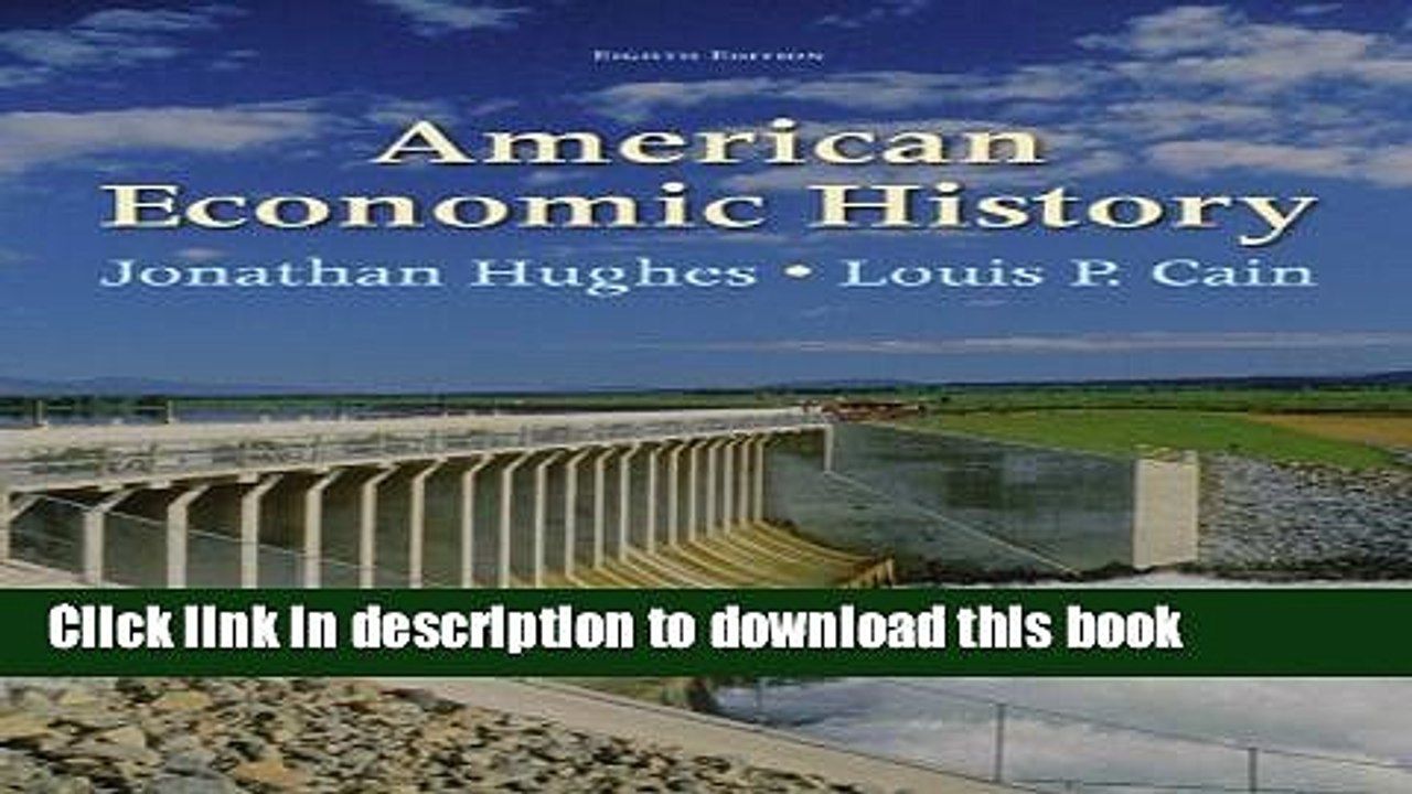 [PDF] American Economic History (8th Edition) (Pearson Series in Economics) Popular Online
