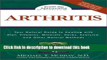 [PDF] Arthritis: Your Natural Guide to Healing with Diet, Vitamins, Minerals, Herbs, Exercise, an