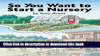 [PDF] So You Want to Start a Nursery Full Colection