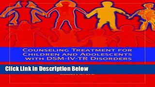 Ebook Counseling Treatment for Children and Adolescents with DSM-IV-TR Disorders (2nd Edition)