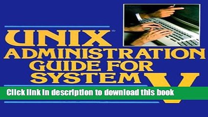 [Read PDF] Unix Administration Guide for System V Ebook Online