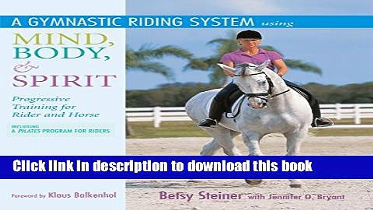 [PDF] A Gymnastic Riding System Using Mind, Body,   Spirit: Progressive Training for Rider and