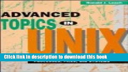 [Read PDF] Advanced Topics in UNIX: Processes, Files, and Systems Ebook Free