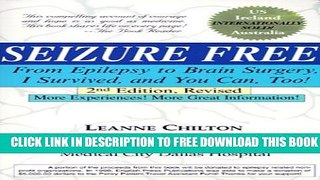 [PDF] Seizure Free : From Epilepsy to Brain Surgery, I Survived, and You Can, Too! Popular Online