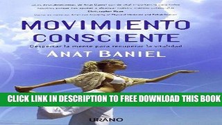 [PDF] Movimiento consciente (Spanish Edition) Full Online