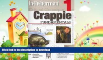 GET PDF  In-Fisherman Critical Concepts 1: Crappie Fundamentals Book (Critical Concepts