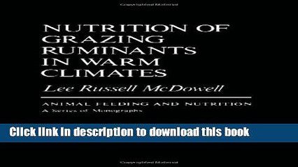 [PDF] Nutrition of Grazing Ruminants in Warm Climates Full Colection