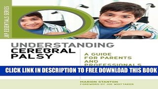 [PDF] Understanding Cerebral Palsy: A Guide for Parents and Professionals (JKP Essentials) Popular