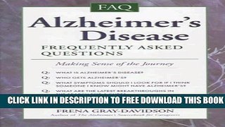 [PDF] Alzheimer s Disease: Frequently Asked Questions : Making Sense of the Journey Full Online
