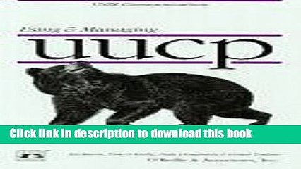 [Read PDF] Managing UUCP and Usenet (A Nutshell Book) Ebook Free