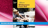 READ BOOK  Basic Illustrated Wilderness First Aid (Basic Illustrated Series)  PDF ONLINE