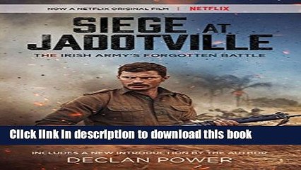 [PDF] Siege at Jadotville: The Irish Army s Forgotten Battle Full Online