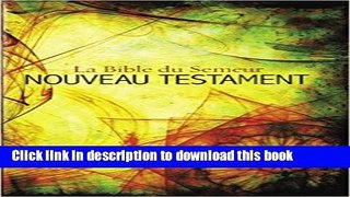 [PDF] Semeur, French New Testament, Paperback: La Bible du Semeur Nouveau Testament (French
