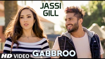 Gabbroo HD Video Song Jassi Gill 2016 Preet Hundal | New Punjabi Songs