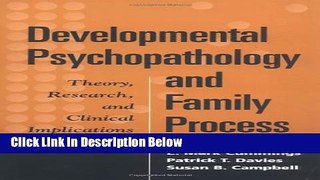 Ebook Developmental Psychopathology and Family Process: Theory, Research, and Clinical