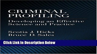 Books Criminal Profiling: Developing an Effective Science and Practice (Law and Public Policy: