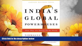 Must Have  India s Global Powerhouses: How They Are Taking on the World  READ Ebook Full Ebook Free