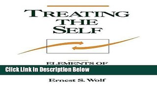Ebook Treating the Self: Elements of Clinical Self Psychology Free Online