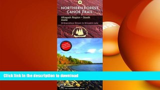READ BOOK  Northern Forest Canoe Trail Map 12: Allagash Region, South: Maine, Umbazooksus Stream