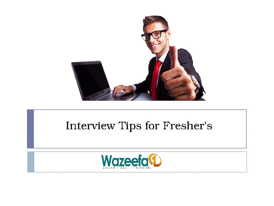 Interview Tips for Fresher's