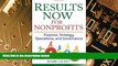 Big Deals  Results Now for Nonprofits: Strategic, Operating, and Governance Planning  Free Full
