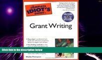 Big Deals  Complete Idiot s Guide to Grant Writing (The Complete Idiot s Guide)  Best Seller Books