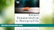 Big Deals  Smart Stewardship for Nonprofits: Making the Right Decision in Good Times and Bad  Best