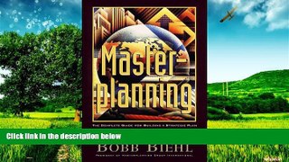 Must Have  Master Planning: The Complete Guide for Building a Strategic Plan for Your Business,