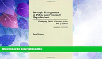 Big Deals  Strategic Management in Public and Nonprofit Organizations: Managing Public Concerns in