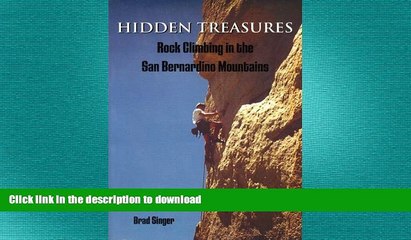 READ BOOK  Hidden Treasures: Rock Climbing in the San Bernardino Mountains FULL ONLINE
