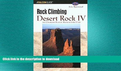 FAVORITE BOOK  Rock Climbing Desert Rock IV: The Colorado Plateau Backcountry: Utah (Regional