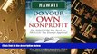 Big Deals  Hawaii Do Your Own Nonprofit: The ONLY GPS You Need for 501c3 Tax Exempt Approval