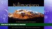 FAVORITE BOOK  Kilimanjaro: A Photographic Journey to the Roof of Africa  GET PDF
