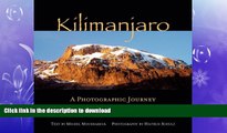 FAVORITE BOOK  Kilimanjaro: A Photographic Journey to the Roof of Africa  GET PDF