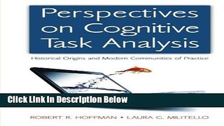 Books Perspectives on Cognitive Task Analysis: Historical Origins and Modern Communities of