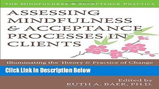 Books Assessing Mindfulness and Acceptance Processes in Clients: Illuminating the Theory and