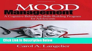 Ebook Mood Management: A Cognitive-Behavioral Skills-Building Program for Adolescents; Skills