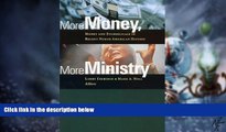 Big Deals  More Money, More Ministry: Money and Evangelicals in Recent North American History