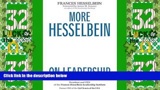 Big Deals  More Hesselbein on Leadership  Free Full Read Most Wanted